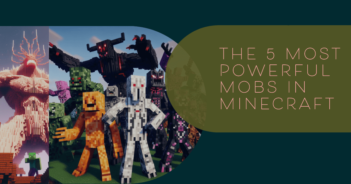most powerful mobs minecraft