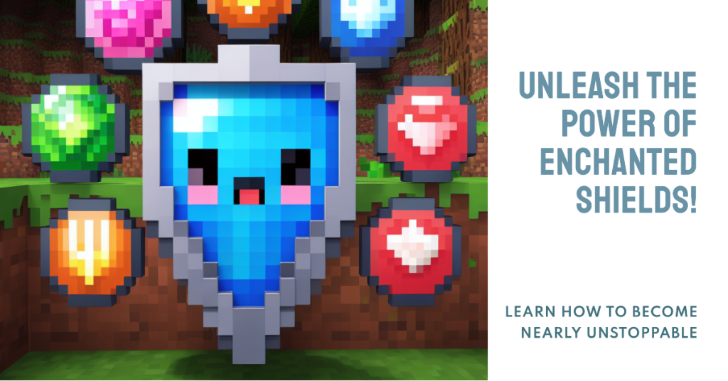 Minecraft Shield Enchantments: How to Become Unstoppable